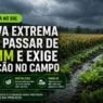 Chuva Extrema no Sul Pode Passar de 90 mm e Preocupa Lavouras