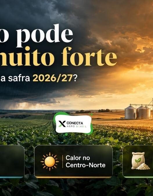 El Niño Pode Ficar Muito Forte na Primavera: O Que Muda para a Safra 2026/27?