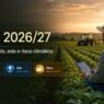 Soja 2026/27: Nova Janela de Plantio Já Exige Atenção ao Solo e ao Risco Climático